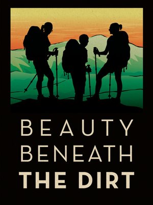 cover image of Beauty Beneath the Dirt